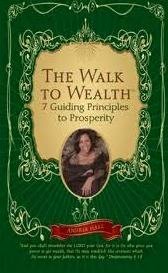 The Walk to Wealth: 7 Guiding Principles to Prosperity by Andria Hall (2008-05-03) Books