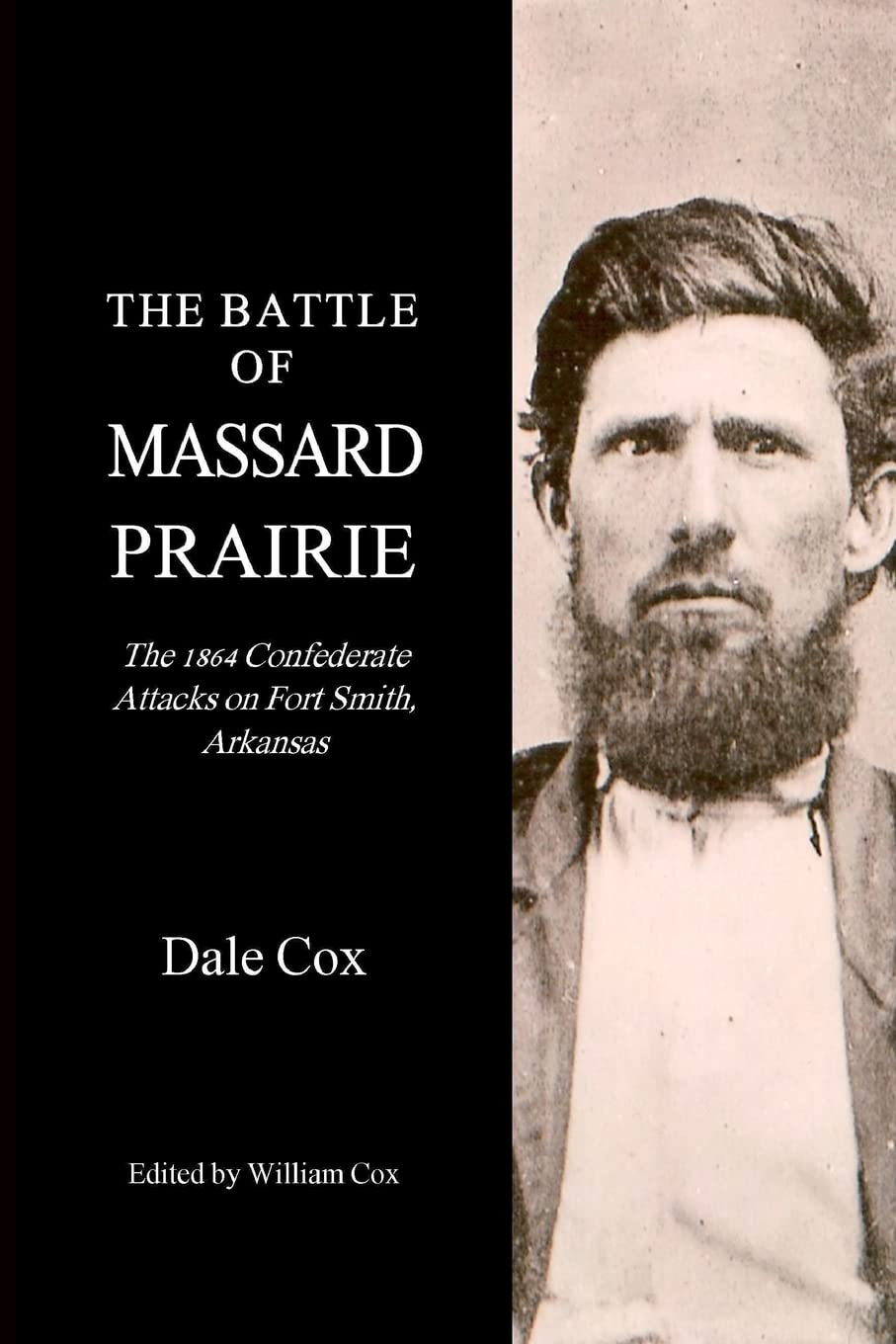 The Battle Of Massard Prairie: The 1864 Confederate Attacks On Fort Smith, Arkansas Politics & History