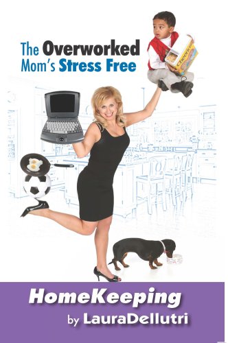 The Overworked Mom's Stress Free Homekeeping Books
