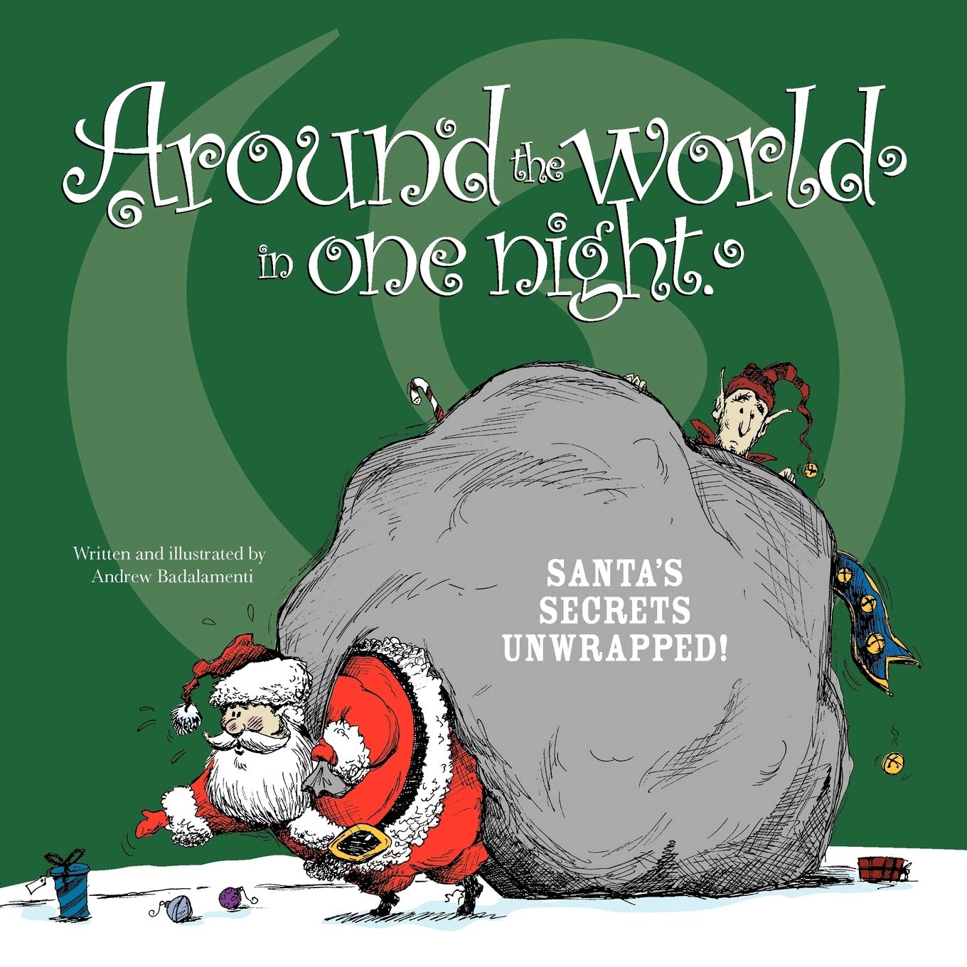 Around the World in One Night: Santa's Secrets Unwrapped! Novels & Short Stories