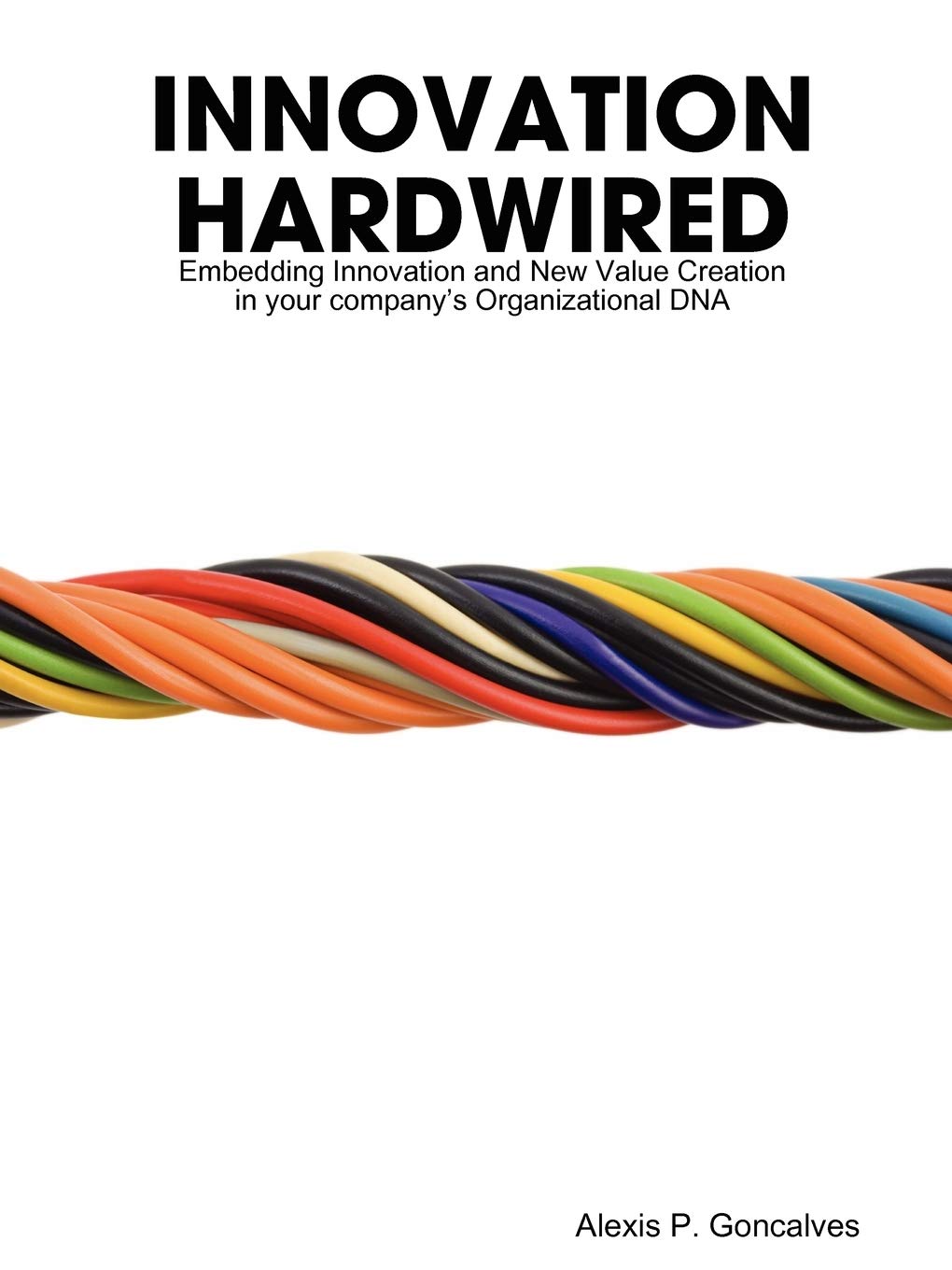 Innovation Hardwired Business, Finance & Career Books