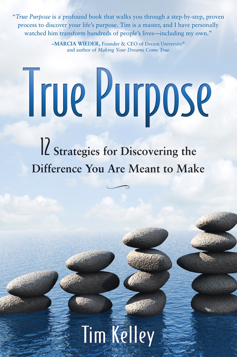 True Purpose: 12 Strategies for Discovering the Difference You Are Meant to Make Books
