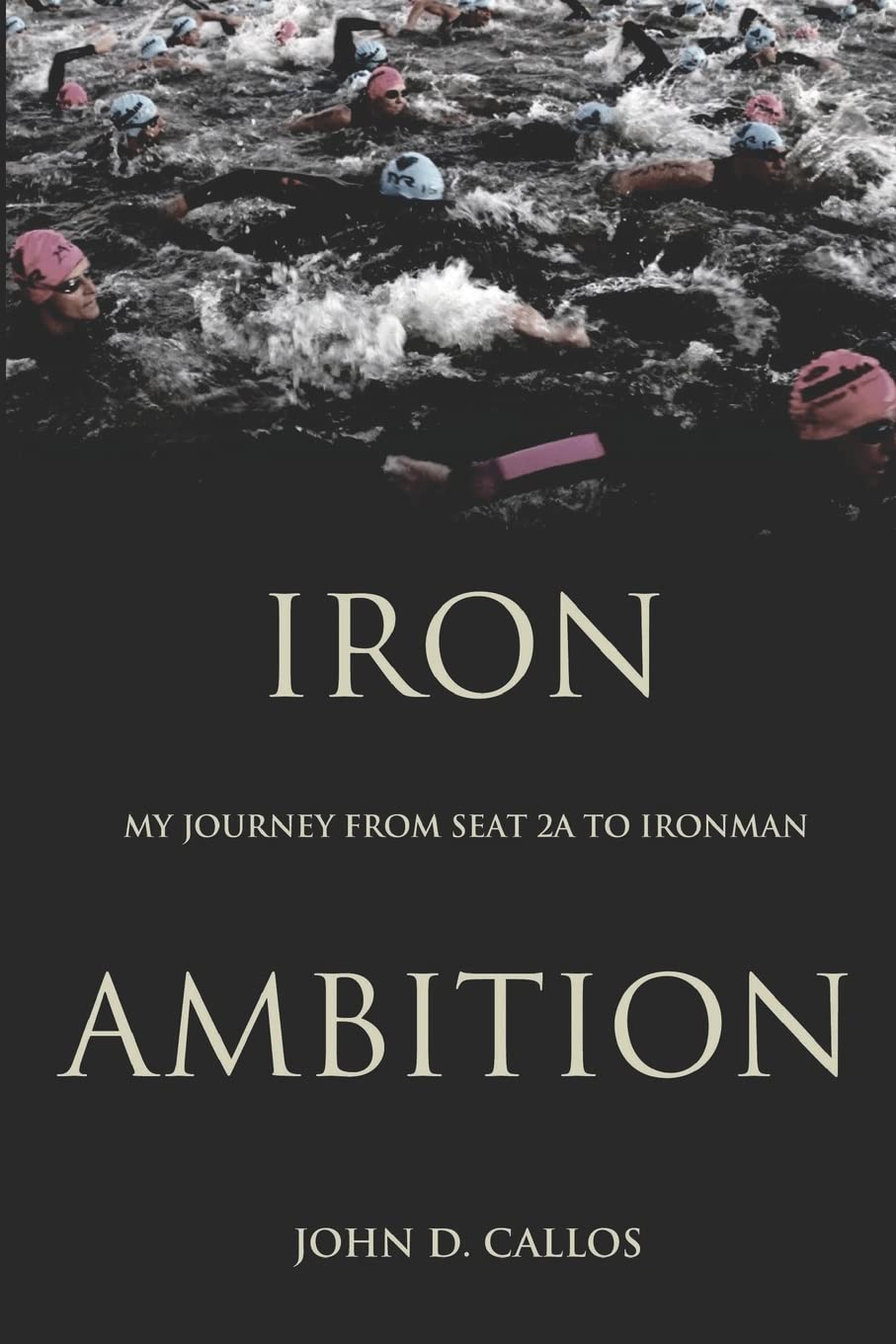 Iron Ambition: My Journey from Seat 2A to Ironman Leisure & Fun