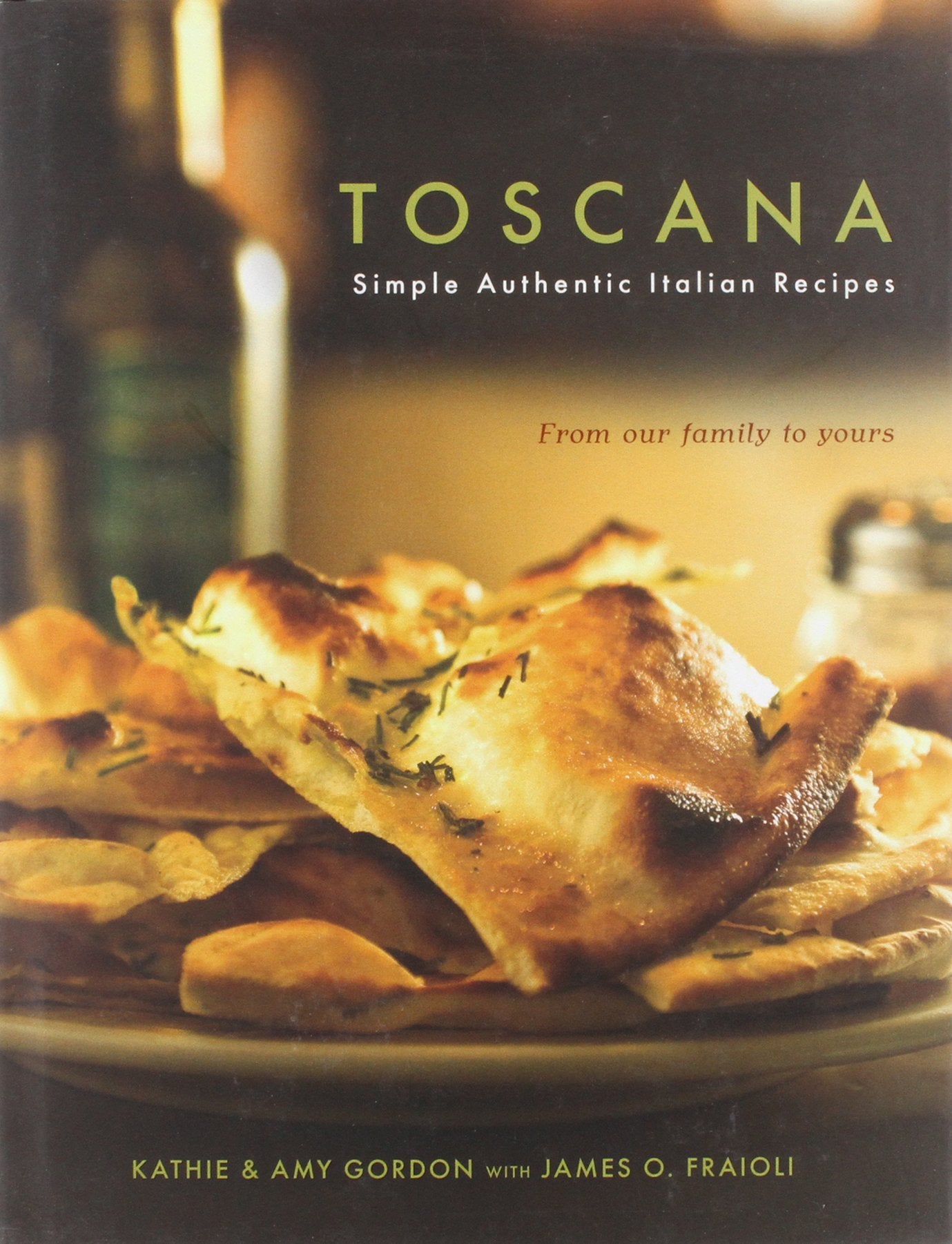 Toscana: Simple Authentic Italian Recipes Leisure, Home & Garden