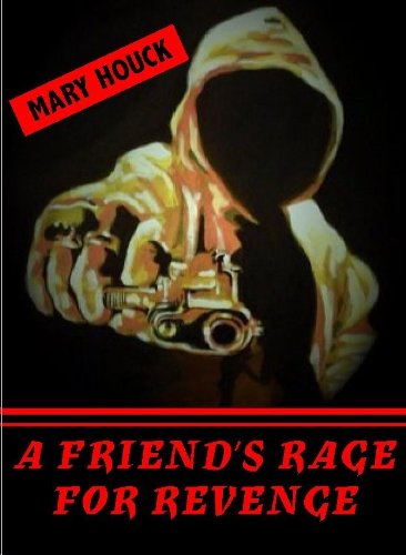 A Friend's Rage for Revenge Contemporary literature
