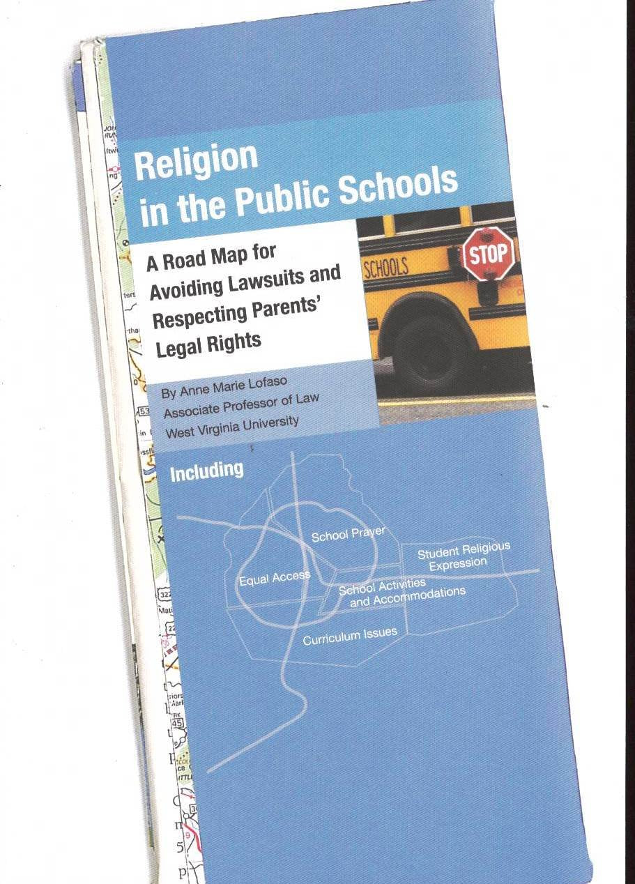 Religion in the Public Schools: A Road Map for Avoiding Lawsuits and Respecting Parents' Legal Rights Books