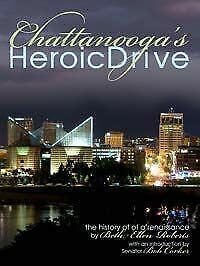 Chattanooga's Heroic Drive - The History of a Renaissance Books