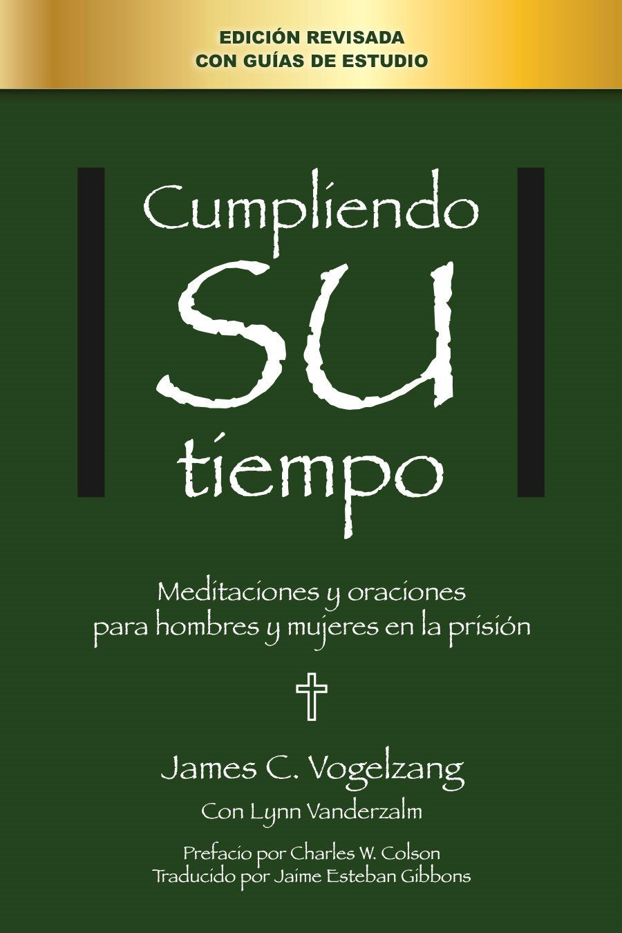 Cumpliendo SU tiempo, Meditaciones y oraciones para hombres y mujeres en la prision (Spanish Edition) book