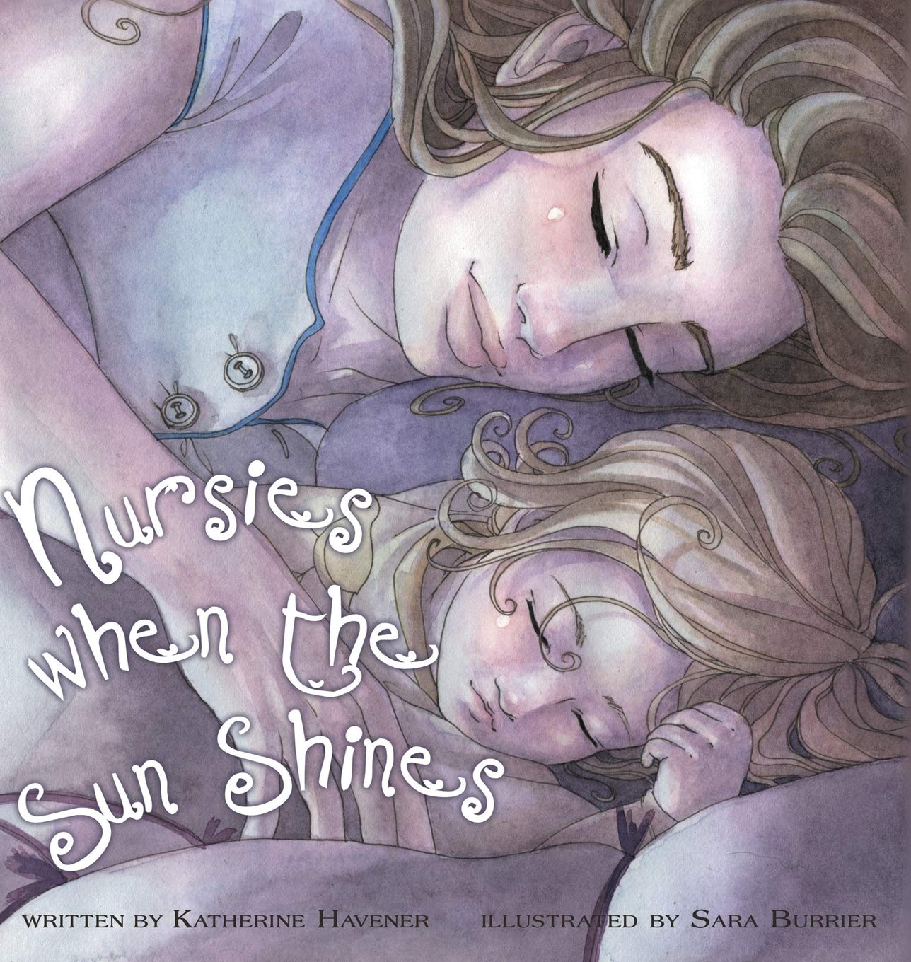 Nursies When the Sun Shines: A Little Book on Nightweaning book