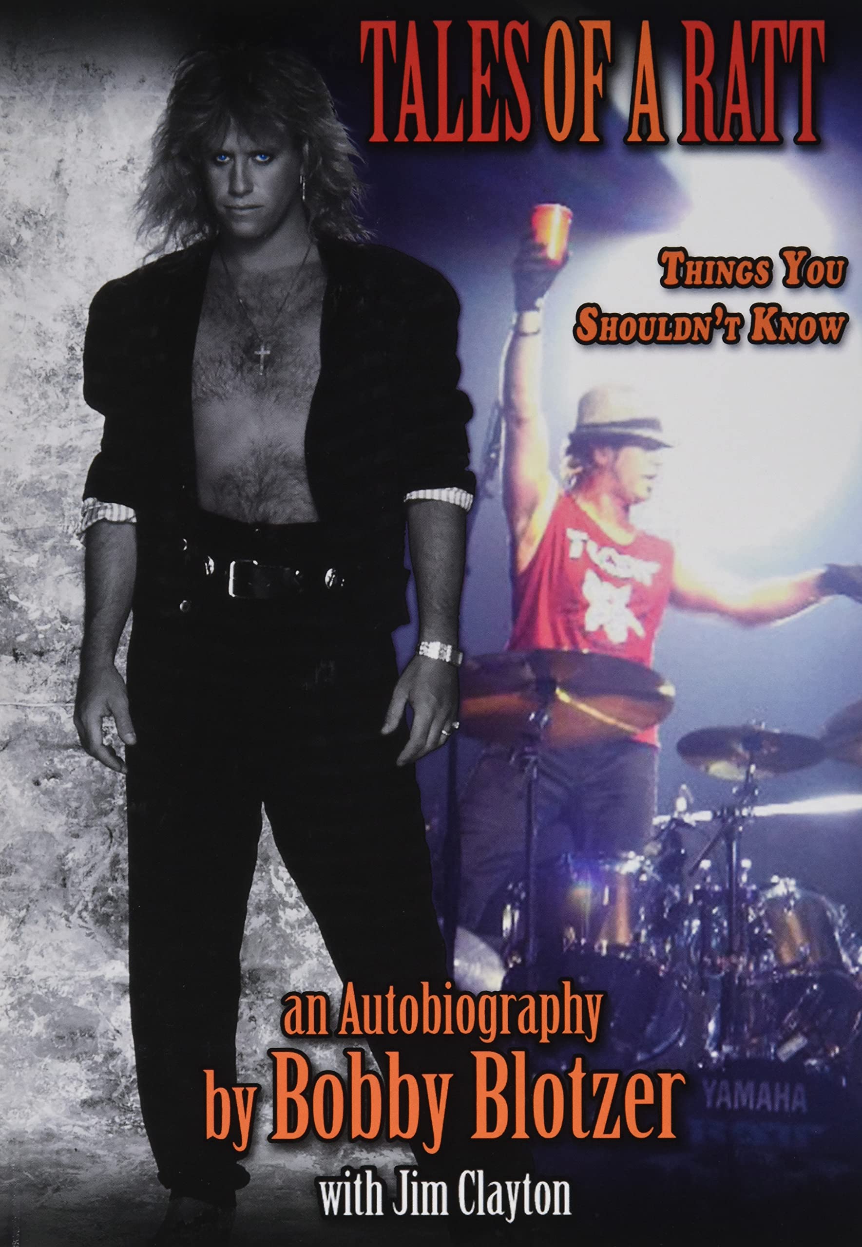 Tales of a Ratt: Things You Are Not Supposed to Know Contemporary literature