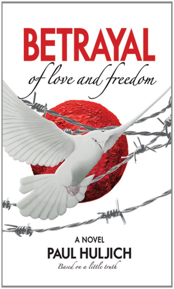 Betrayal of Love and Freedom book