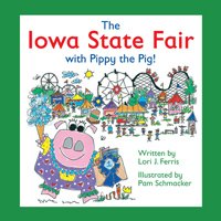 Iowa State Fair with Pippy the Pig! Books