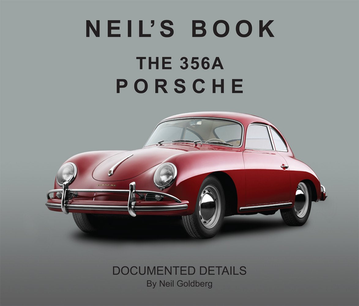 Neil's Book, The 356A Porsche. Documented Details by Neil Goldberg (2010-09-01) Books