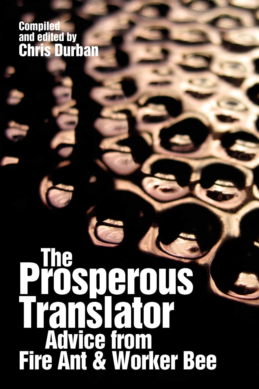 The Prosperous Translator: Advice from Fire Ant & Worker Bee Law