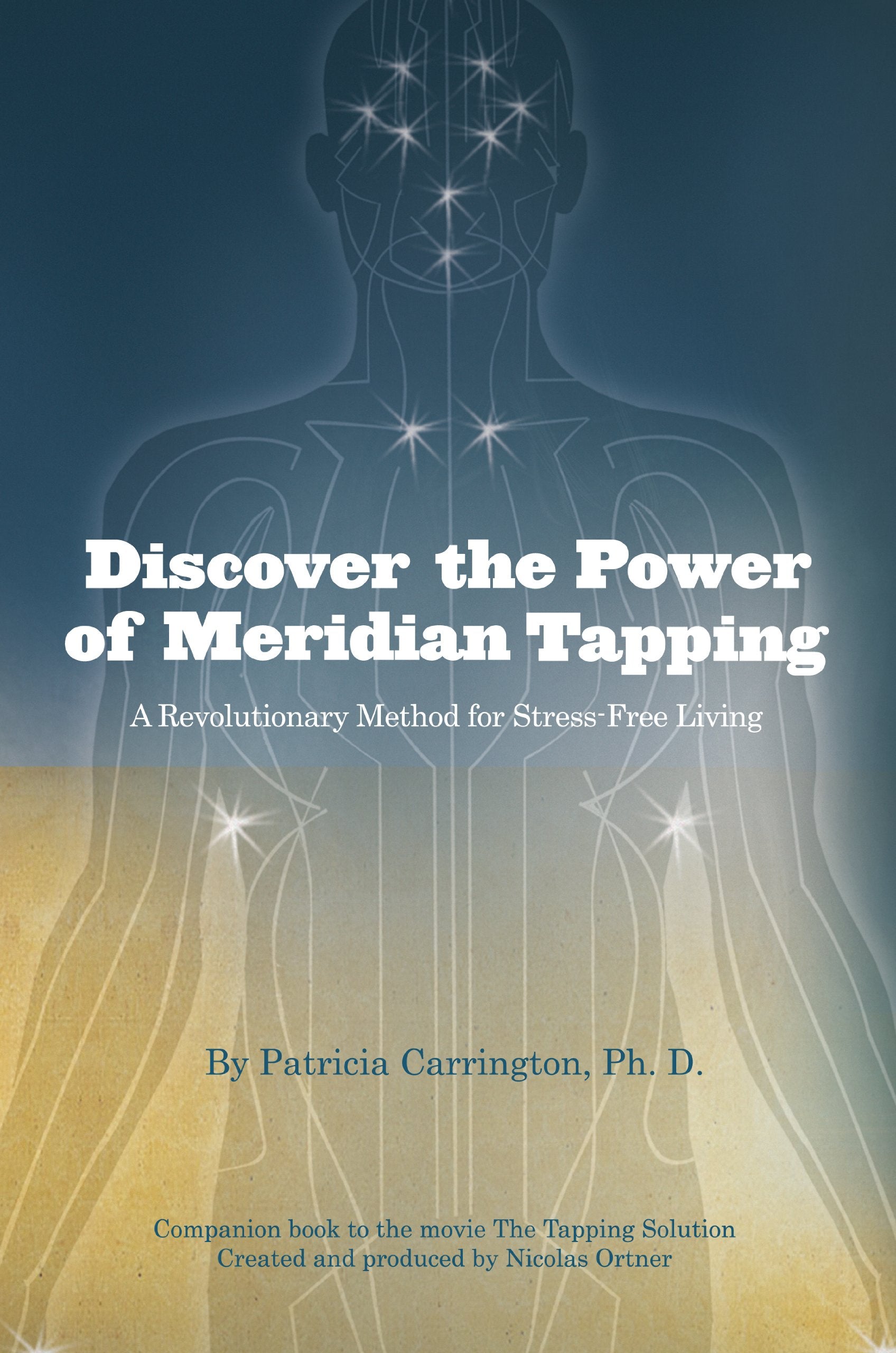 Discover the Power of Meridian Tapping: A Revolutionary Method for Stress-Free Living Books