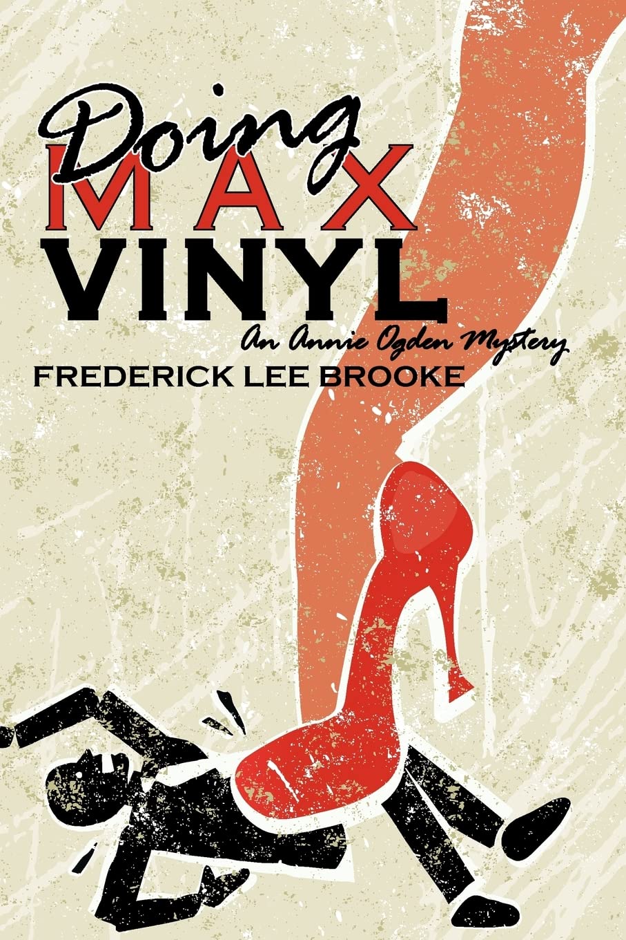 Doing Max Vinyl (An Annie Ogden Mystery) Detective & CSI