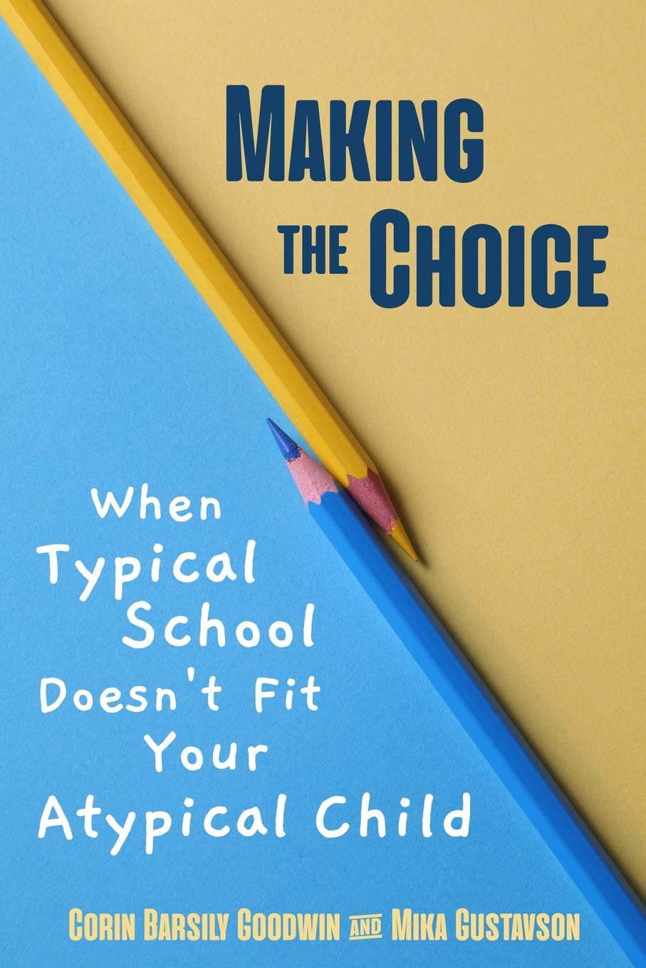 Making the Choice: When Typical School Doesn't Fit Your Atypical Child (Perspectives in Gifted Homeschooling, Band 1) Study Guides
