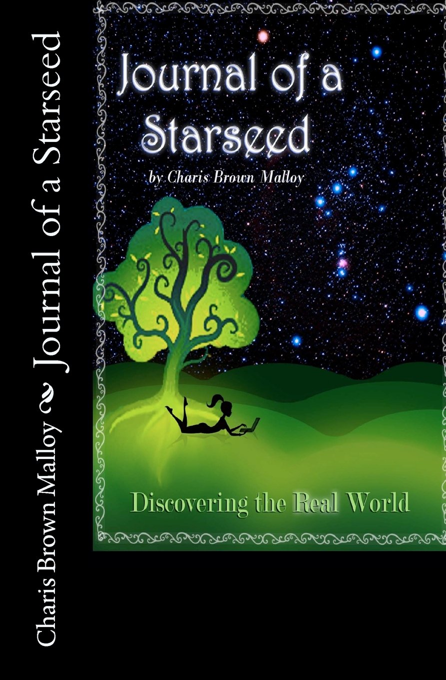 Journal of a Starseed: Discovering the Real World book