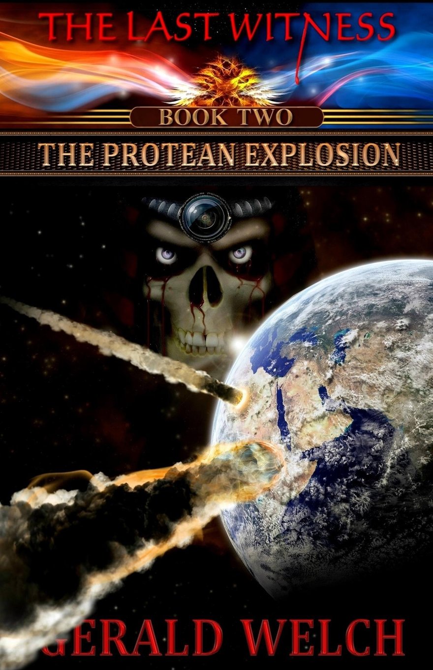 The Last Witness: The Protean Explosion: The Protean Explosion Books