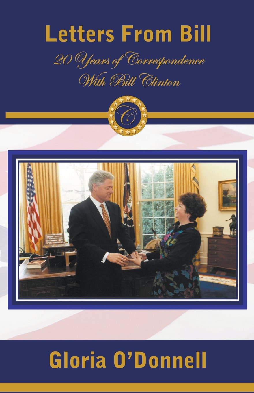 Letters from Bill: 20 Years of Correspondence with Bill Clinton Social Sciences