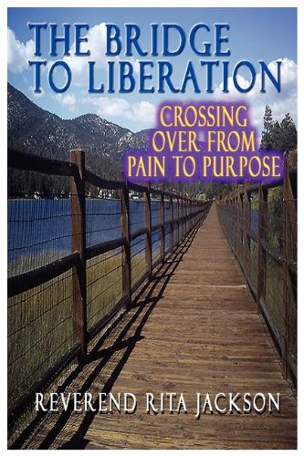 The Bridge to Liberation Crossing Over from Pain to Purpose Religion & Esotericism