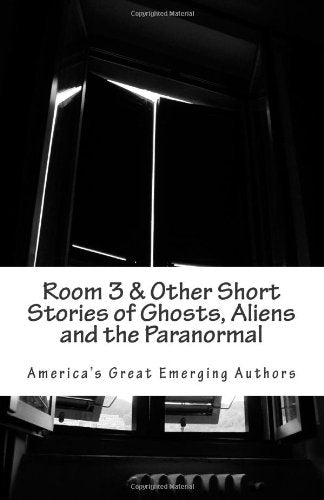 Room 3 & Other Short Stories of Ghosts, Aliens and the Paranormal Books