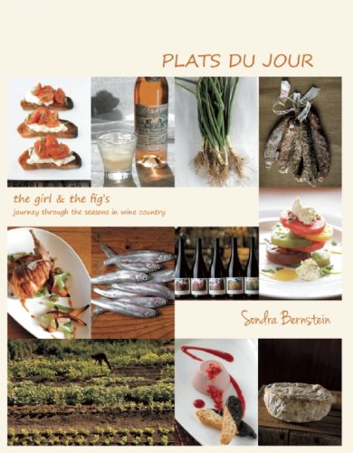 Plats Du Jour: The Girl & Fig's Journey Through the Seasons in Wine Country book