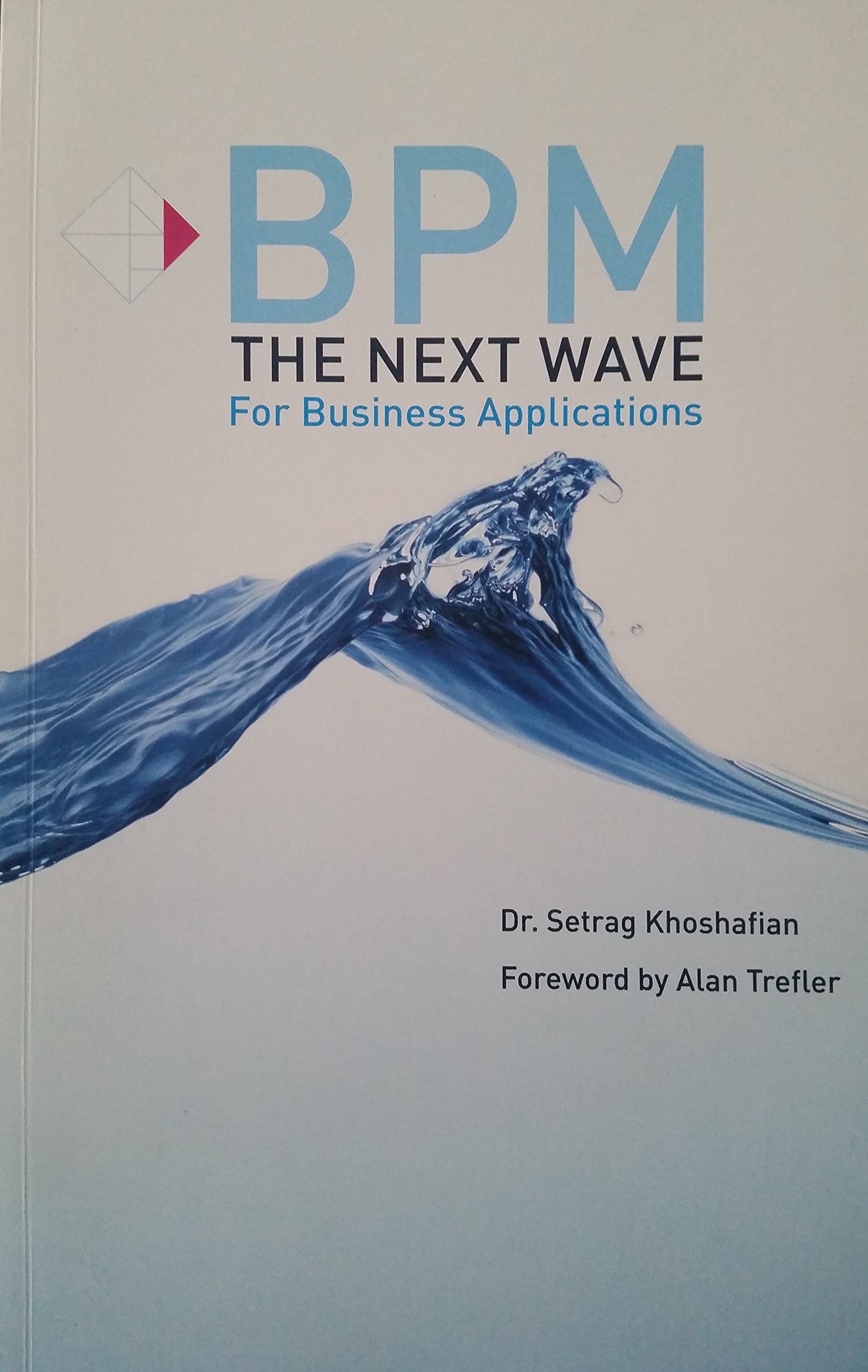 BPM the Next Wave for Business Applications Books