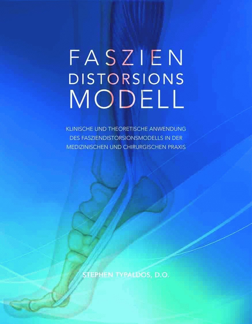 Faszien Distorsions Modell von Stephen Typaldos D.O. NEUE AUFLAGE!!! Mit Vorwort von Dr. Rober... Books