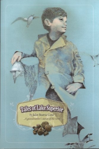 Tales of Lake Superior (A grandmother's stores of the north) Books