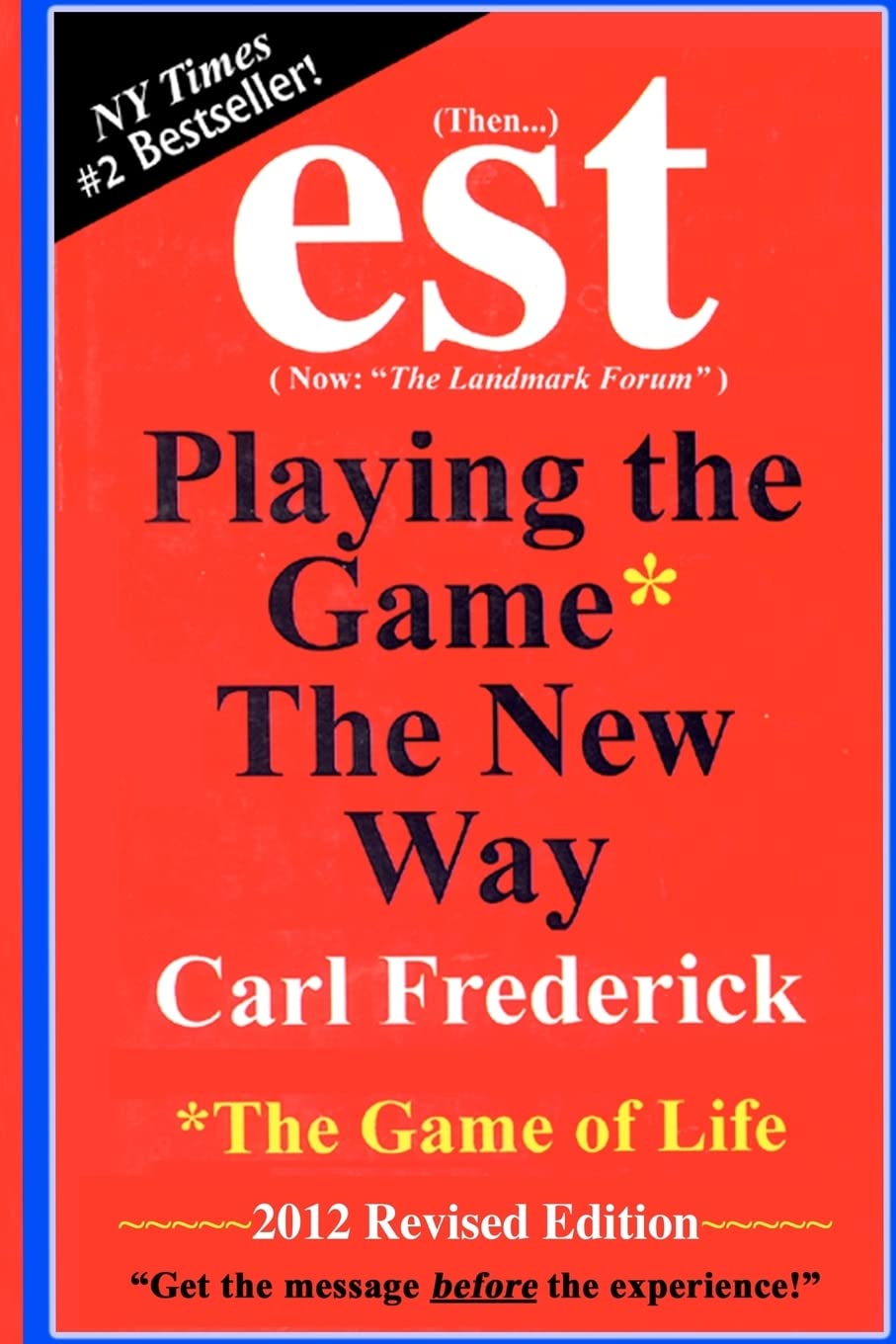 "est: Playing The Game* The New Way *The Game Of Life Lifestyle
