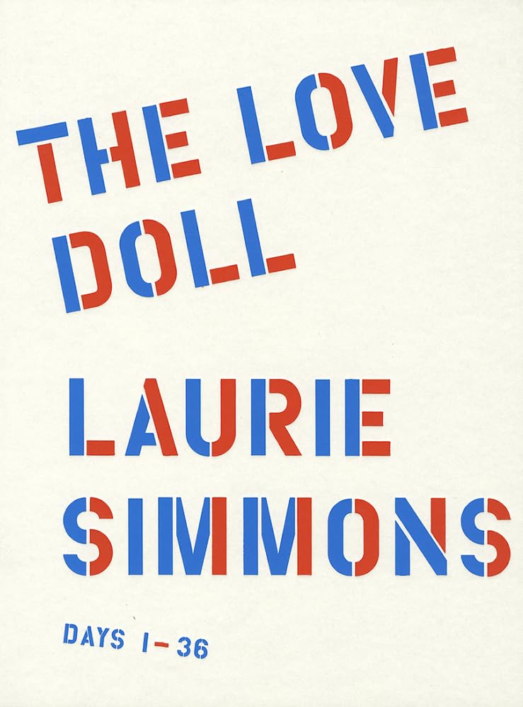 Laurie Simmons: The Love Doll Travel