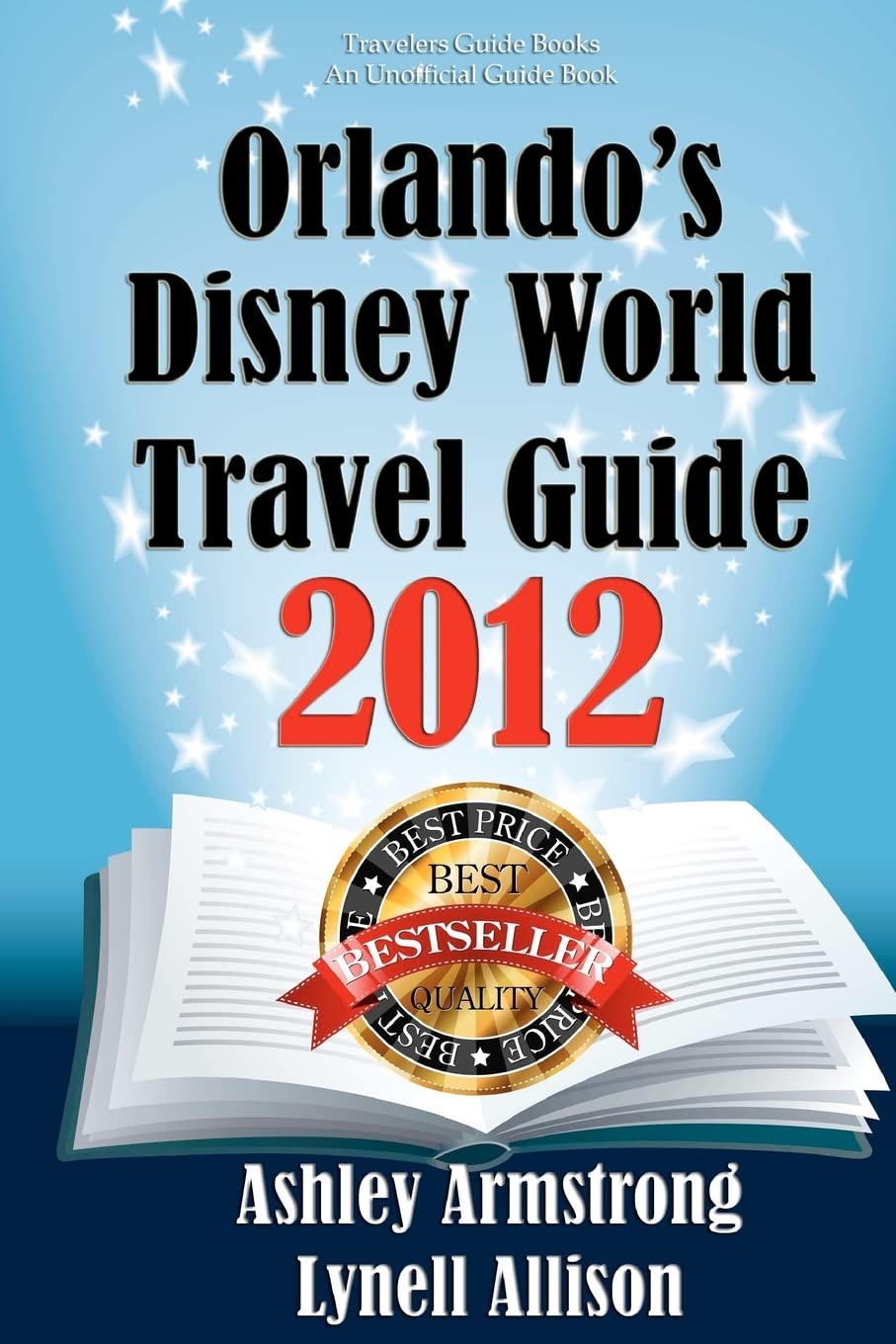 Orlando's Disney World Travel Guide 2012 Travel Guides