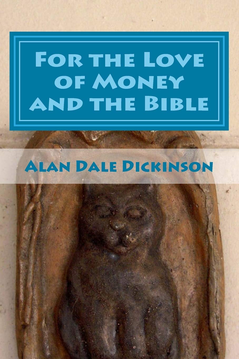 For the Love of Money and the Bible Religion & Esotericism