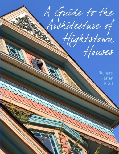 A Guide to the Architecture of Hightstown Houses Architecture