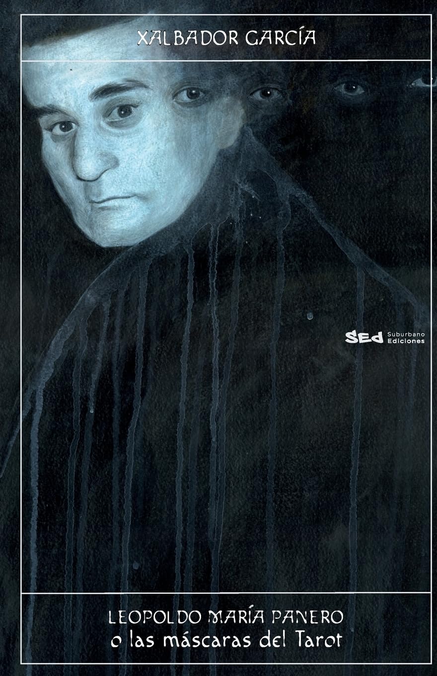 Leopoldo Maria Panero o Las Máscaras del Tarot Contemporary literature