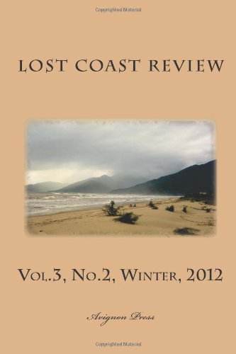 Lost Coast Review, Winter, 2012: Vol. 3, No. 2 Contemporary literature