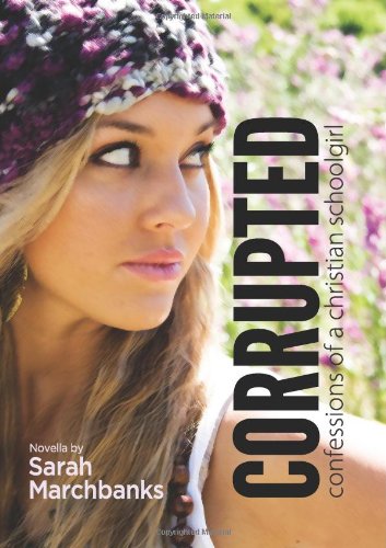Corrupted: Confessions of a Christian Schoolgirl Religion & Esotericism