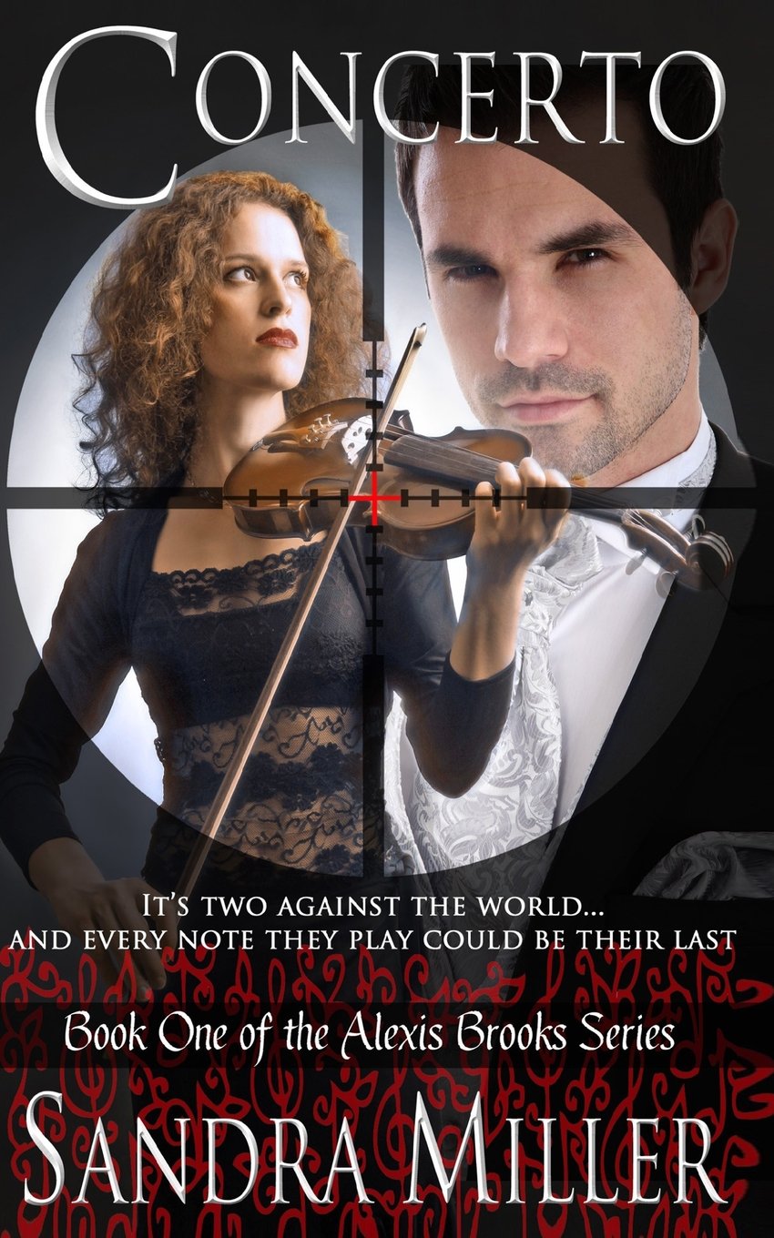 Concerto: Book One of the Alexis Brooks Series Romantic Thrillers