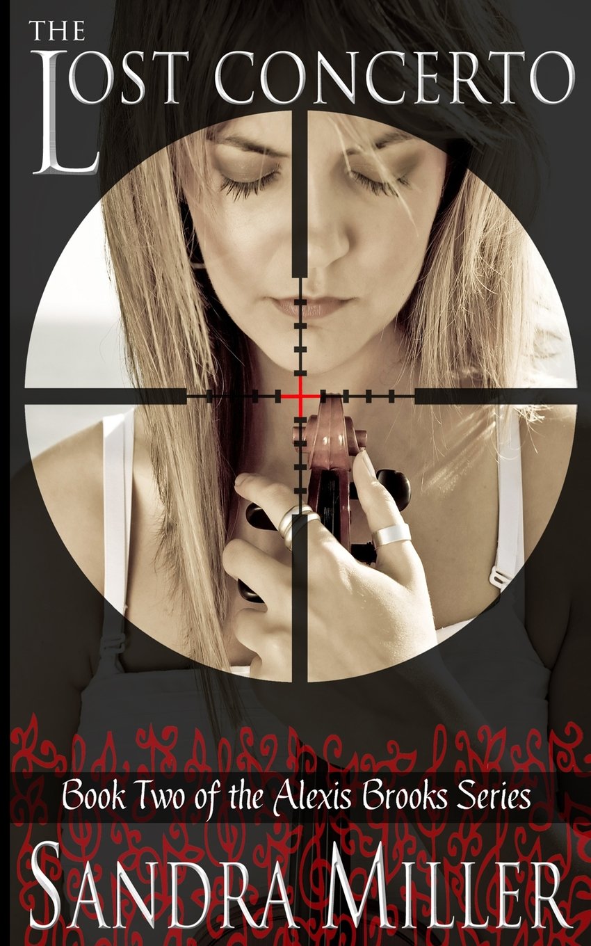 The Lost Concerto: Book Two of the Alexis Brooks Series Suspense & Thrillers