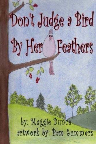 Don't Judge a Bird By Her Feathers Non-fiction