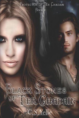 Black Stones of Ter Chadain (Protector of Ter Chadain, Band 2) Historical Fiction