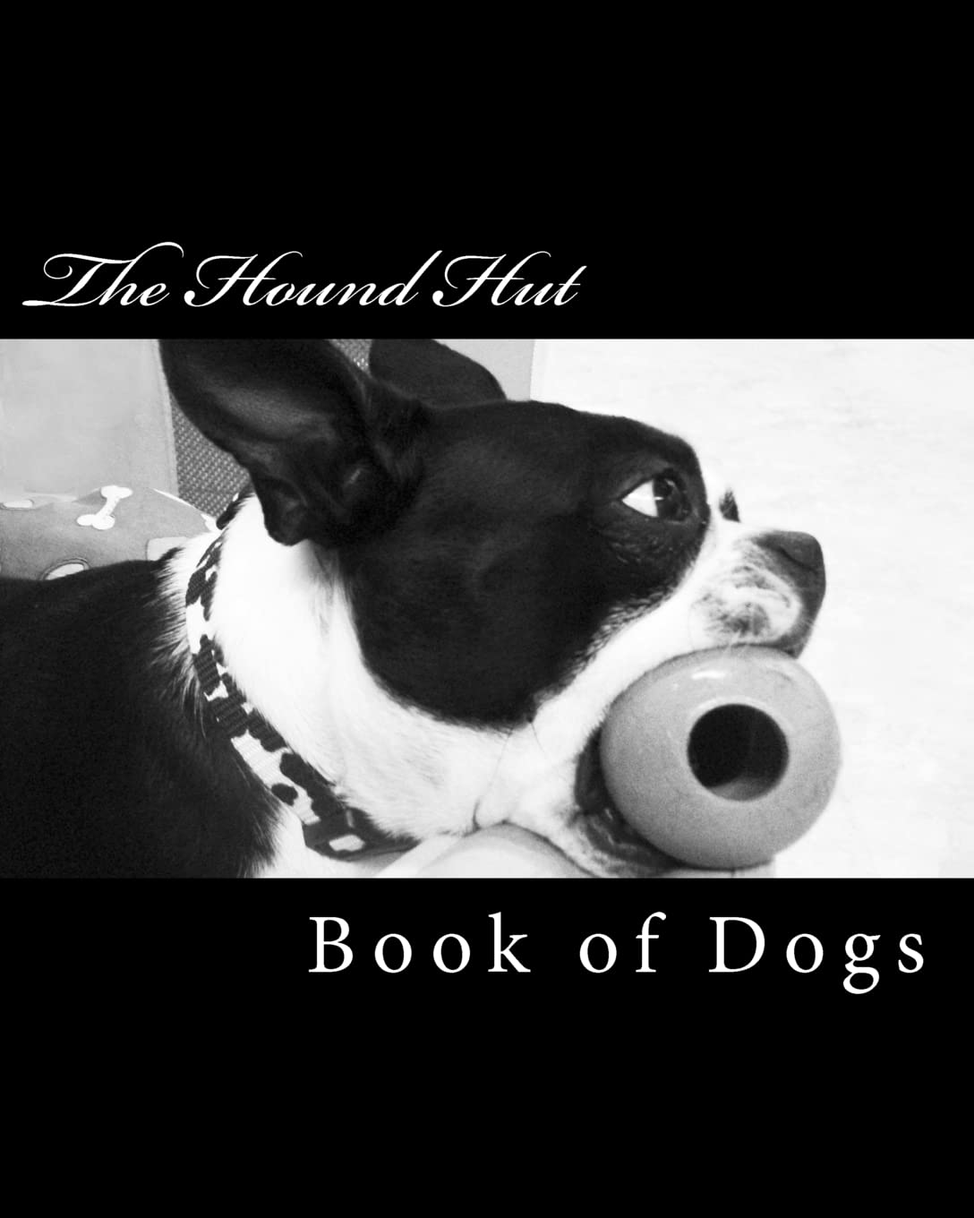 The Hound Hut's Book of Dogs Pets