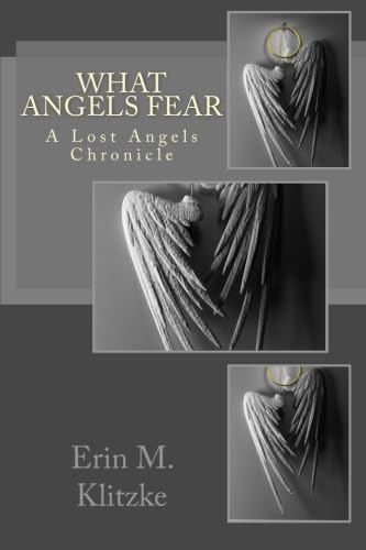 What Angels Fear: A Lost Angels Chronicle Young adult books