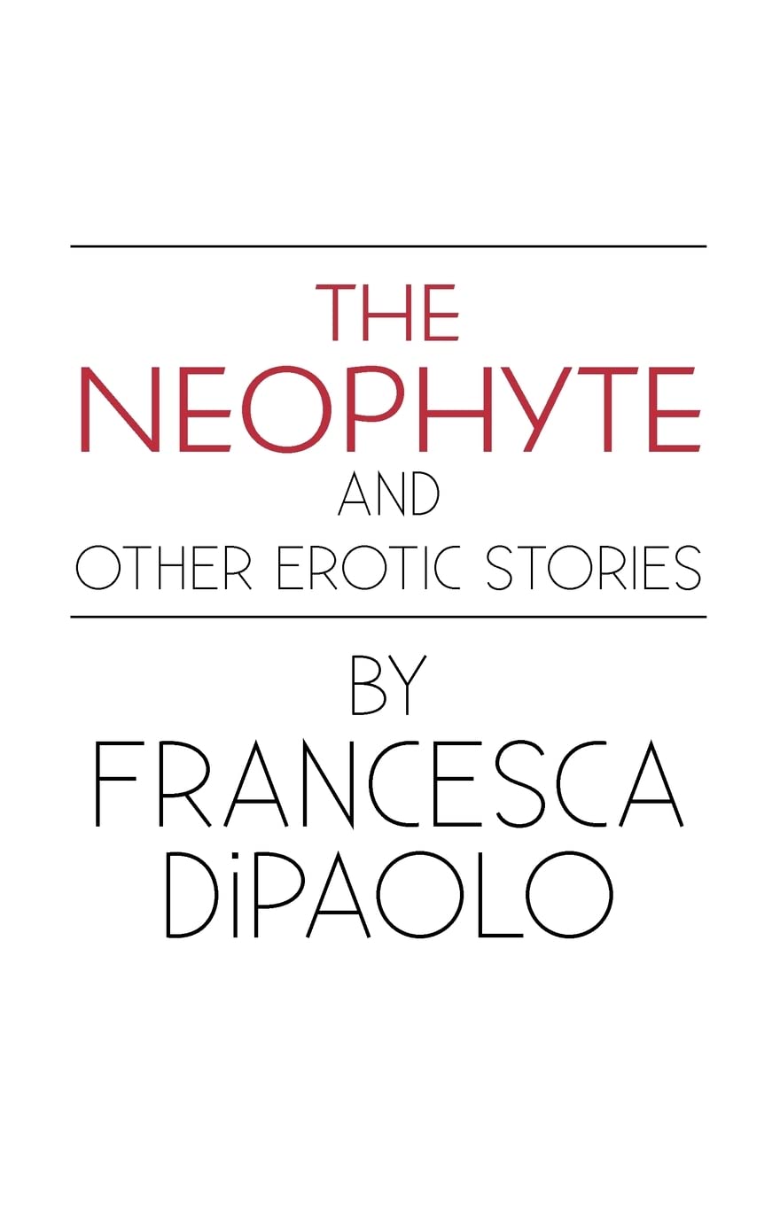 The Neophyte and Other Erotic Stories Eroticism