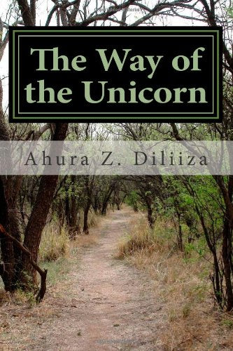 The Way of the Unicorn: An introduction to Unicorn Light Mysticism book
