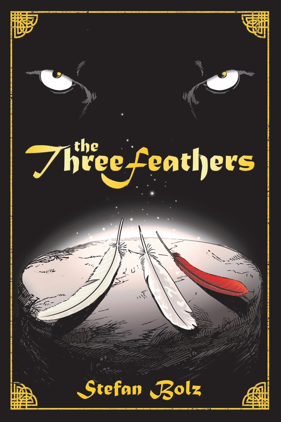 The Three Feathers: The Magnificent Journey of Joshua Aylong Fairy Tales & Legends