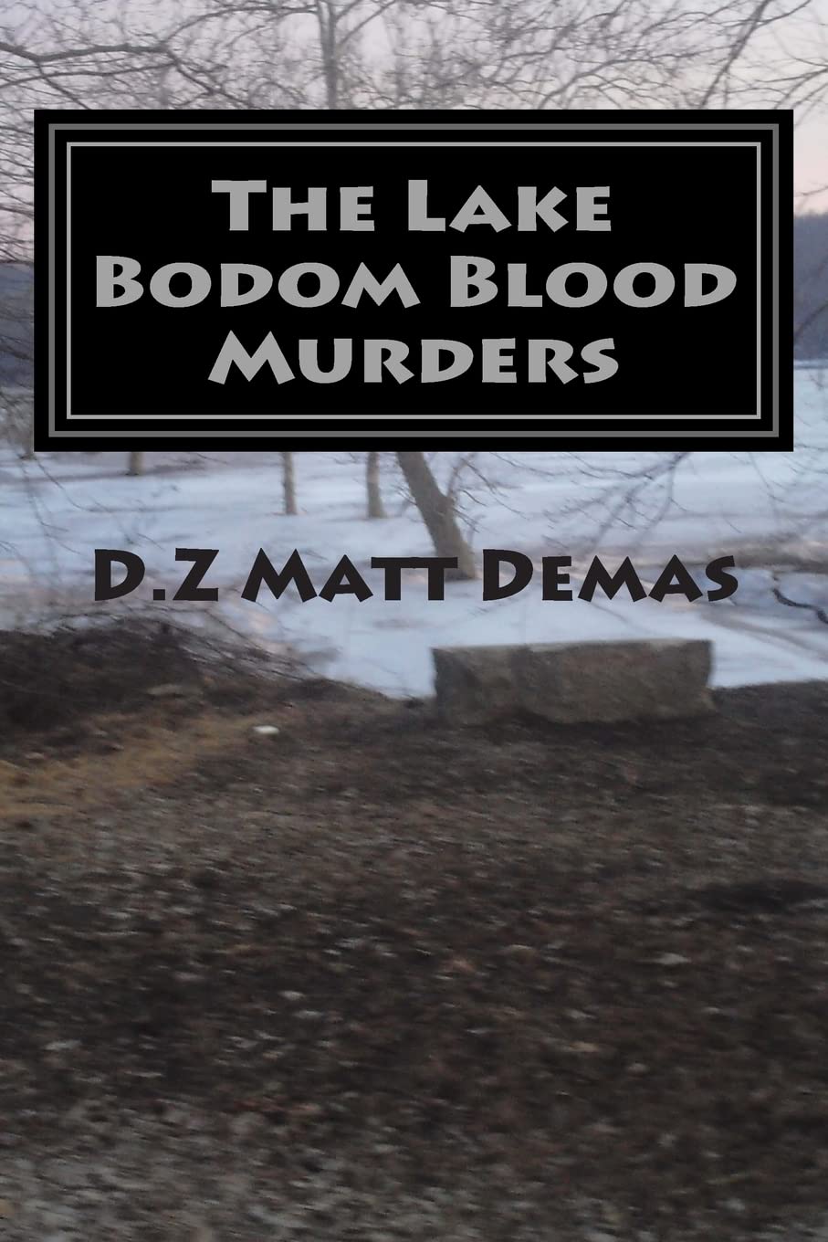 The Lake Bodom Blood Murders: The Reaper's Calling To Bring You Home Politics & Society