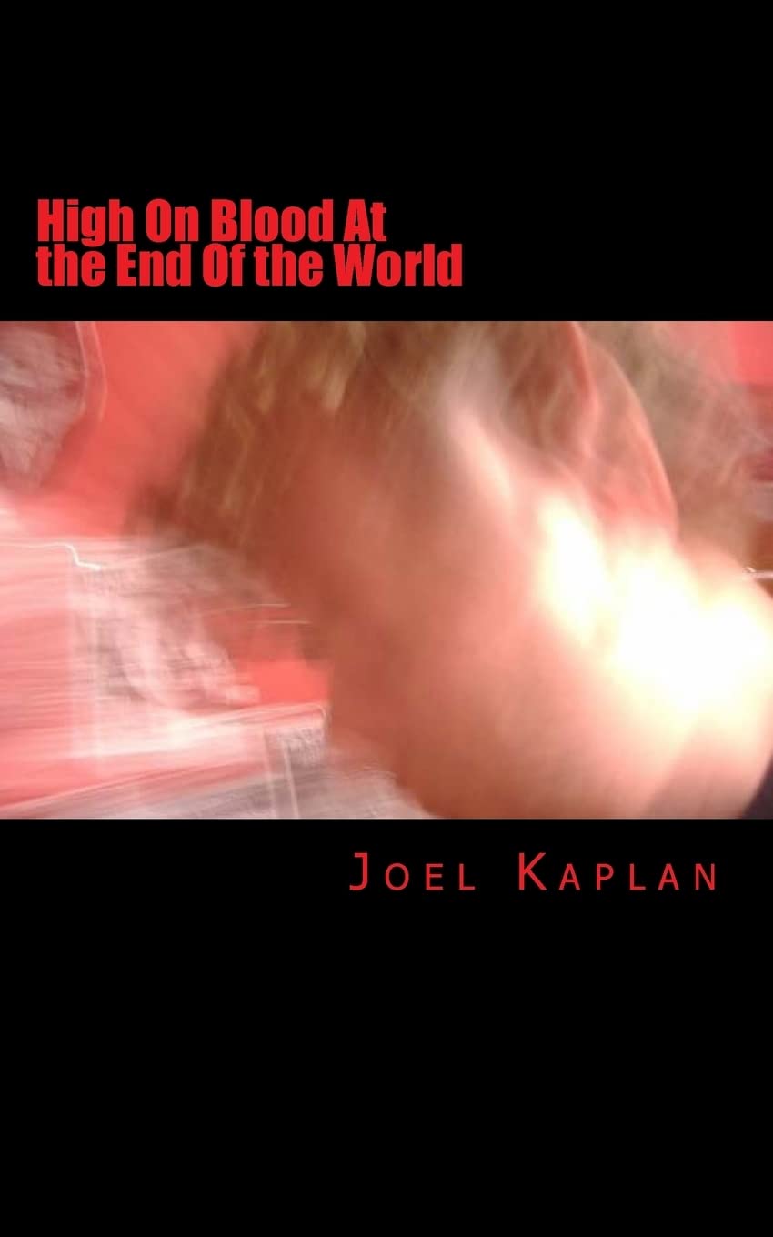 High On Blood At the End Of the World Contemporary literature