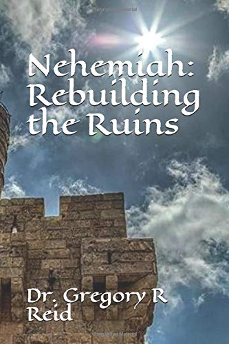 Nehemiah: Rebuilding the Ruins Religion & Esotericism